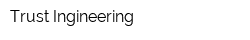 Trust Ingineering