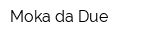 Moka da Due