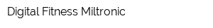 Digital Fitness Miltronic