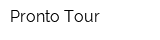 Pronto Tour