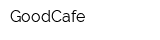 GoodCafe