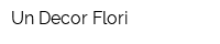 Un Decor Flori