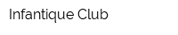 Infantique Club
