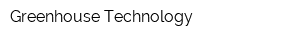 Greenhouse Technology