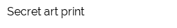 Secret art print