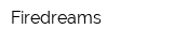 Firedreams