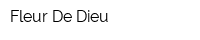 Fleur De Dieu