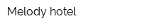 Melody hotel
