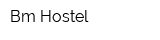 Bm Hostel