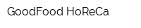 GoodFood HoReCa