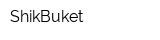 ShikBuket