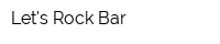 Lets Rock Bаr