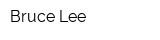Bruce Lee