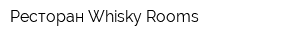 Ресторан Whisky Rooms