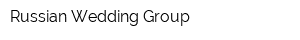 Russian Wedding Group