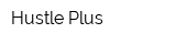 Hustle Plus