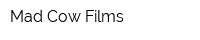 Mad Cow Films