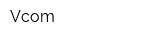 Vcom