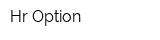 Hr-Option