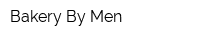 Bakery By Men