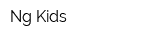Ng Kids