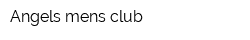Angels mens club