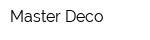 Master Deco
