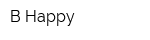 B-Happy