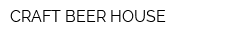 CRAFT BEER HOUSE