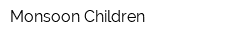 Monsoon Children