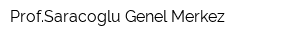 ProfSaracoglu Genel Merkez