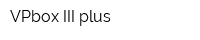 VPbox III plus