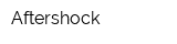 Aftershock