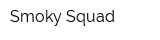Smoky Squad