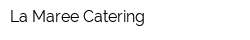 La Maree Catering