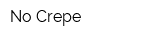 No Crepe