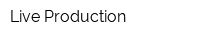 Live Production