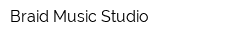 Braid Music Studio