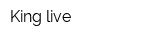 King live