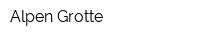 Alpen Grotte