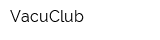 VacuClub
