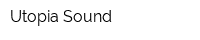 Utopia Sound