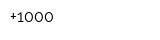 +1000