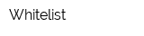 Whitelist