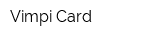 Vimpi Card
