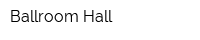 Ballroom Hall