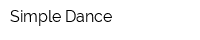 Simple Dance