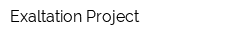 Exaltation Project