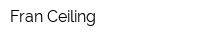 Fran Ceiling