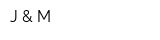 J & M